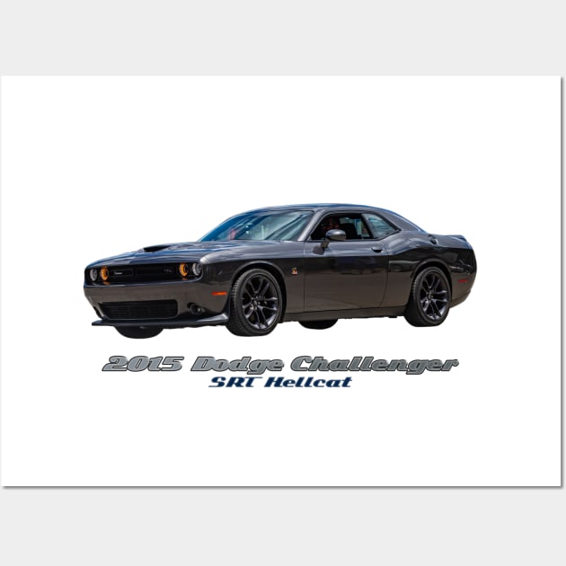 2015 Dodge Challenger SRT Hellcat Wall Art by Gestalt Imagery